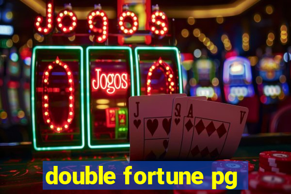 double fortune pg