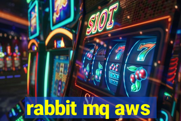 rabbit mq aws