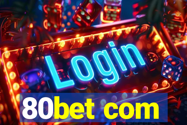 80bet com