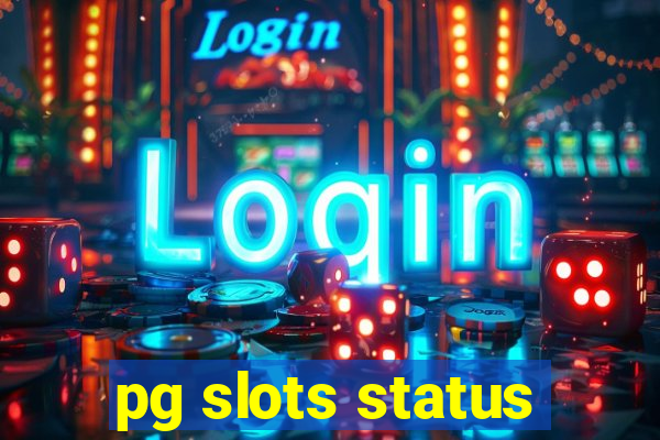 pg slots status