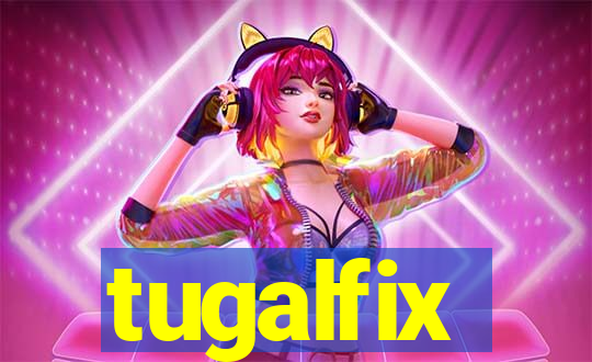 tugalfix