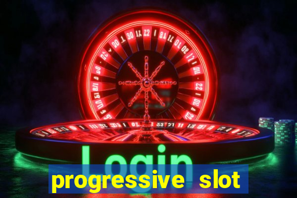 progressive slot machines tips