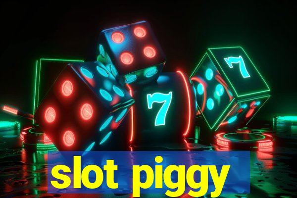 slot piggy