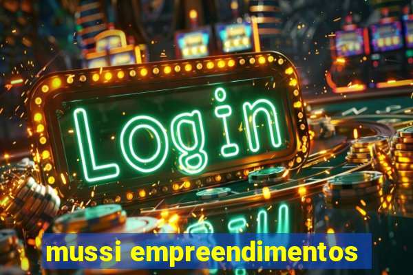 mussi empreendimentos