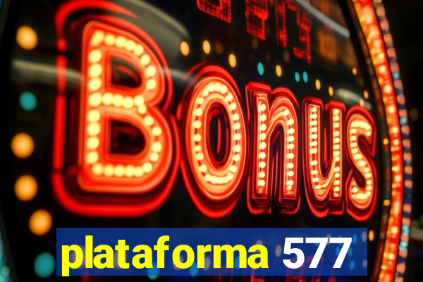 plataforma 577