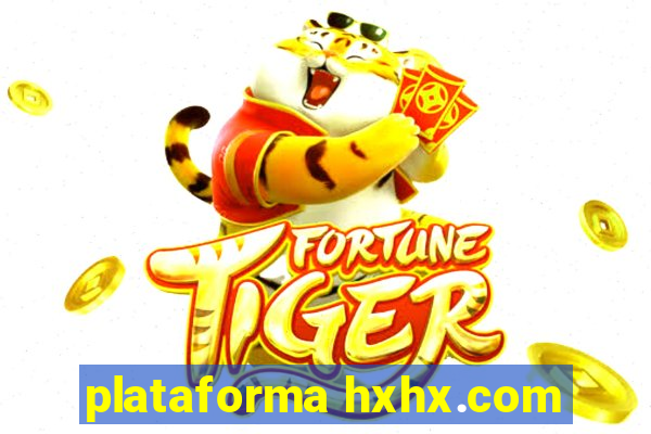 plataforma hxhx.com