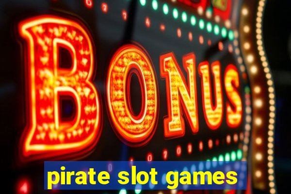 pirate slot games