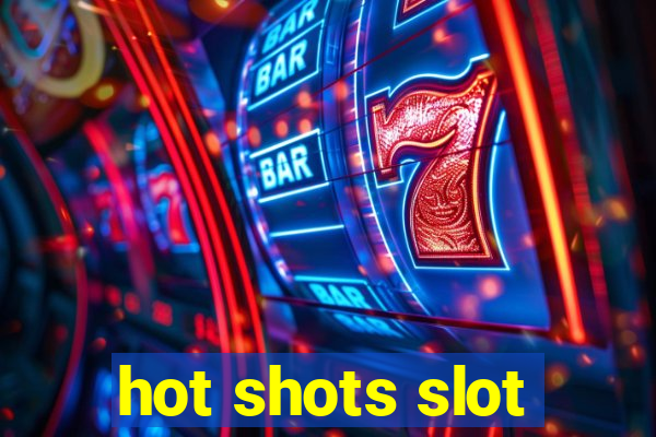 hot shots slot