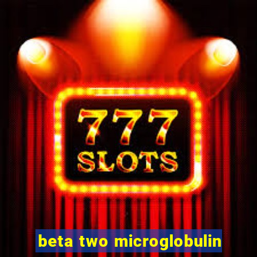 beta two microglobulin