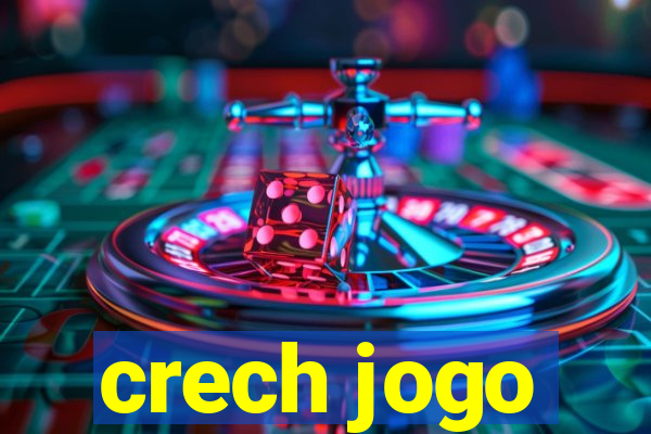 crech jogo