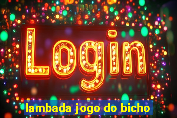 lambada jogo do bicho