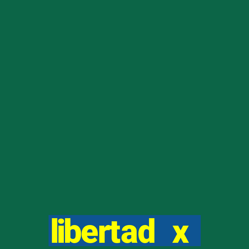 libertad x universidad católica palpite