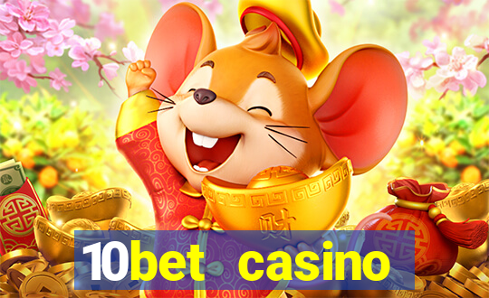 10bet casino welcome offer