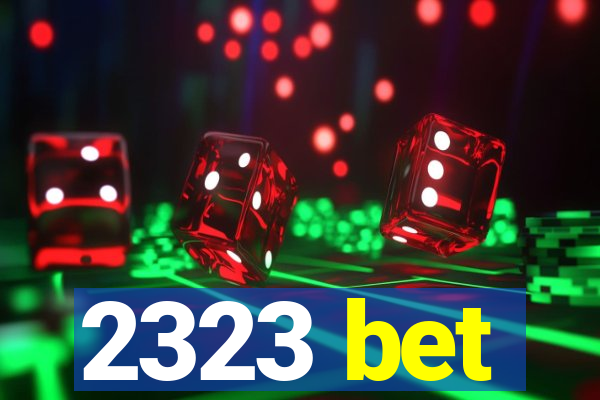 2323 bet