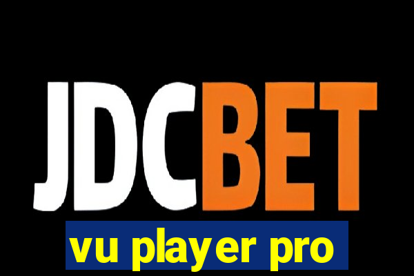 vu player pro