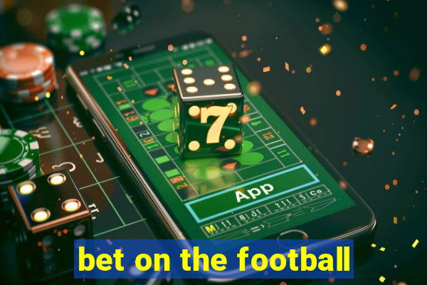 bet on the football