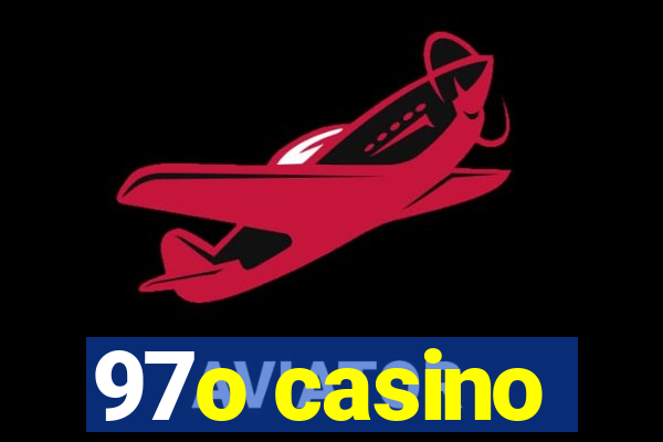 97o casino