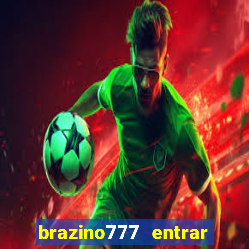 brazino777 entrar baixar aplicativo