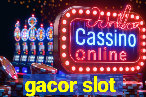 gacor slot