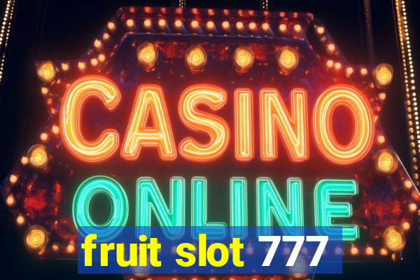 fruit slot 777