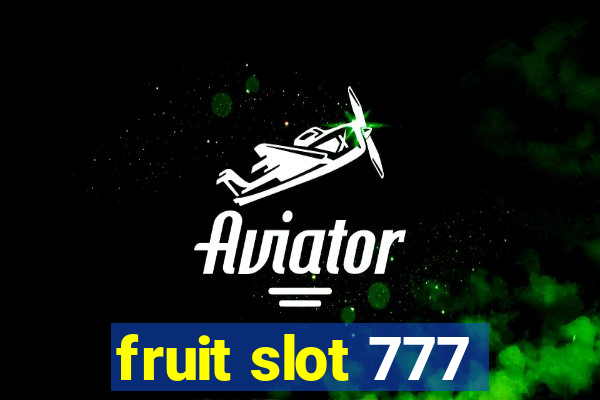 fruit slot 777