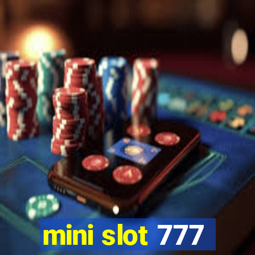 mini slot 777