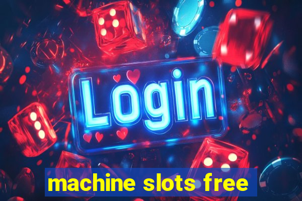 machine slots free