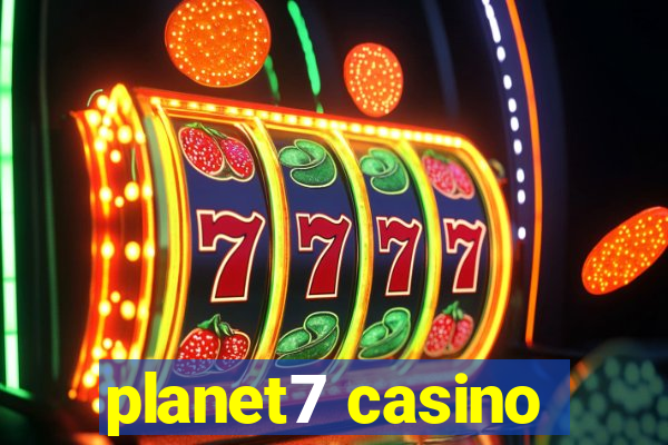 planet7 casino