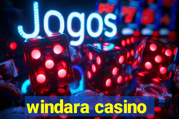 windara casino