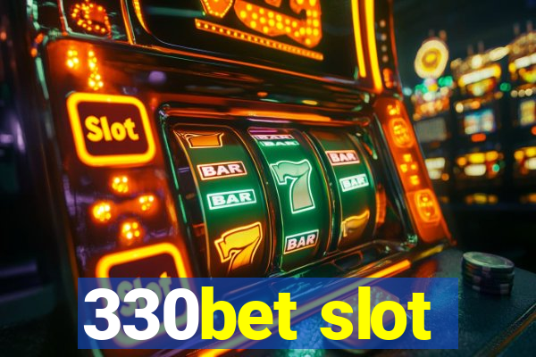 330bet slot