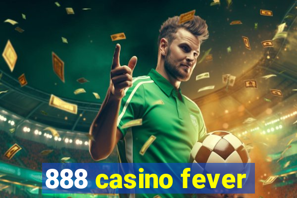 888 casino fever