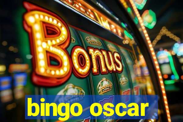 bingo oscar