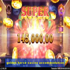 golden horse casino accommodation