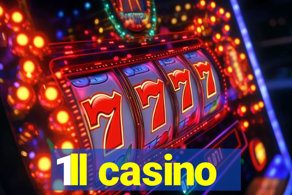 1ll casino