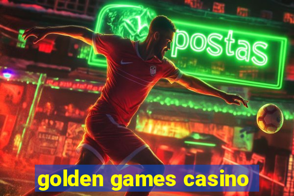 golden games casino