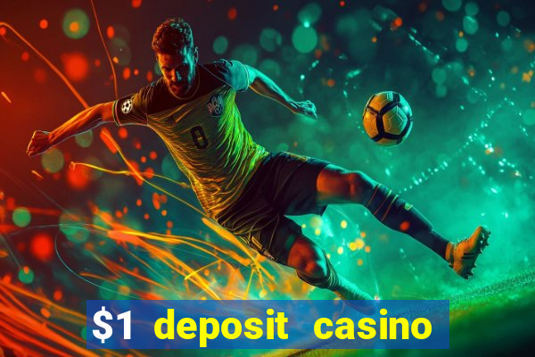 $1 deposit casino 2019 nz