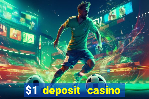 $1 deposit casino 2019 nz