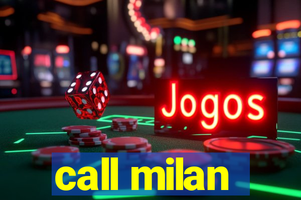 call milan