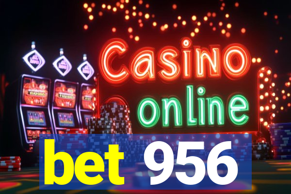 bet 956