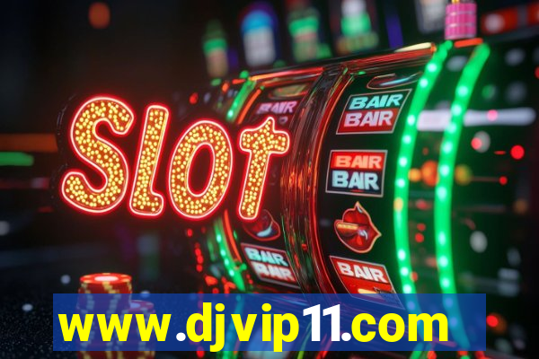 www.djvip11.com