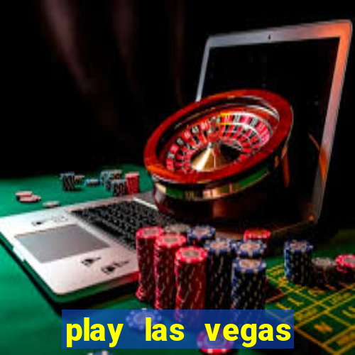 play las vegas slots for free