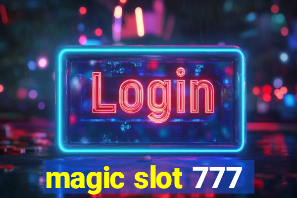 magic slot 777