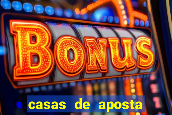 casas de aposta que da bonus sem deposito