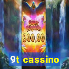 9t cassino