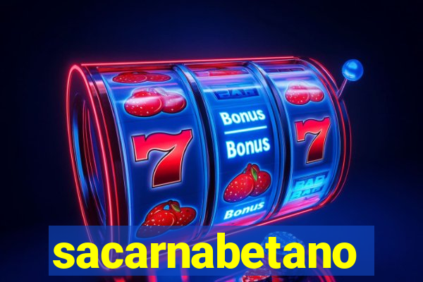 sacarnabetano