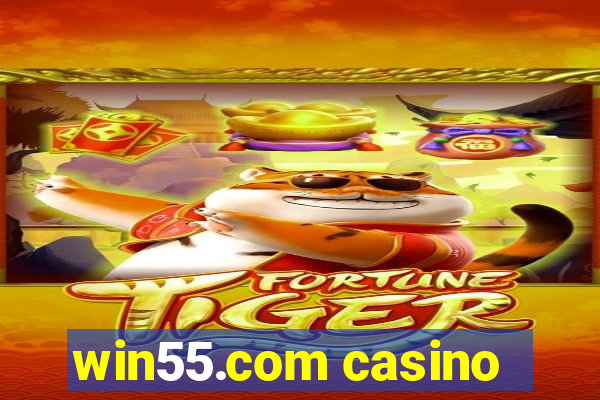 win55.com casino