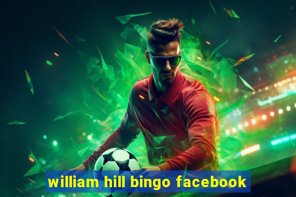 william hill bingo facebook