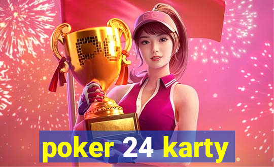 poker 24 karty