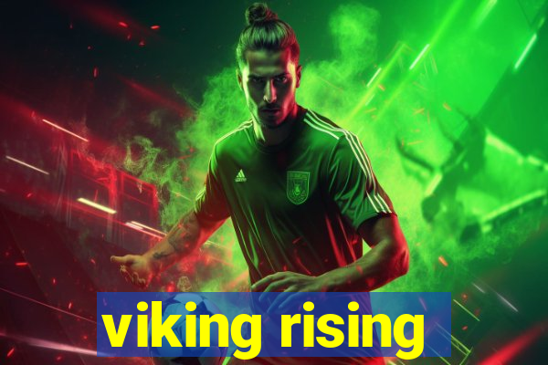 viking rising