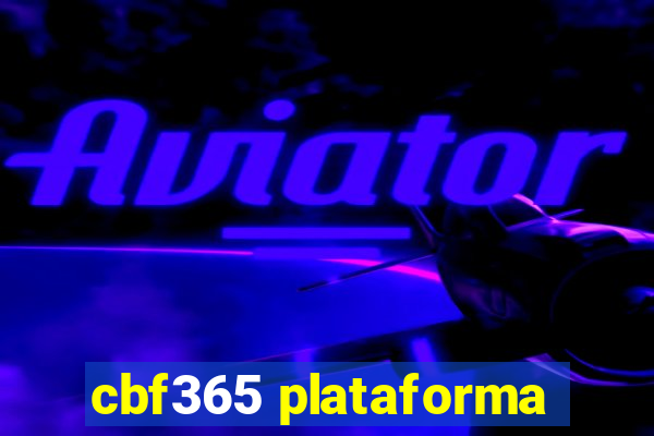 cbf365 plataforma